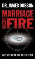 Marriage Under Fire James Dobson