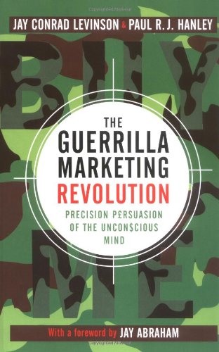 The Guerrilla Marketing Revolution Jay Conrad Levinson