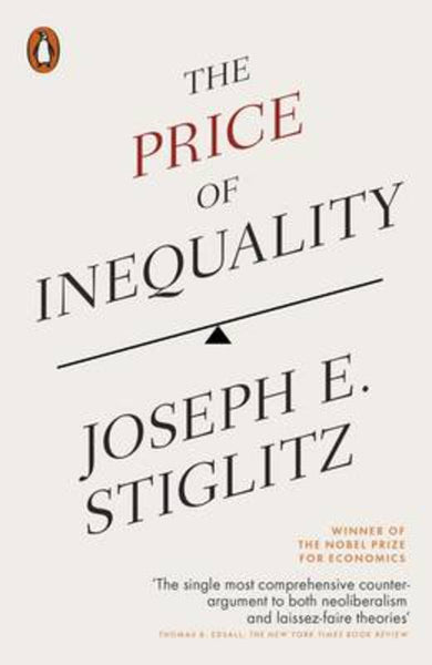 The Price Of Inequality - Joseph Stiglitz
