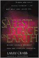 The Safest Place on Earth Larry Crabb