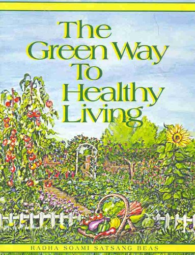 The green way to healthy living Science of the soul research centre