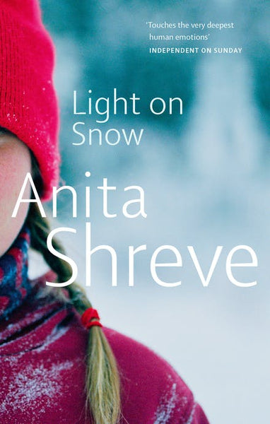 Light on Snow Anita Shreve