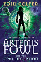 Artemis Fowl and the Opal Deception  Eoin Colfer