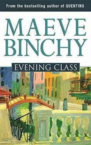 Evening Class Maeve Binchy