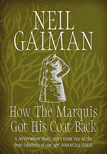 How the Marquis Got His Coat Back Neil Gaiman