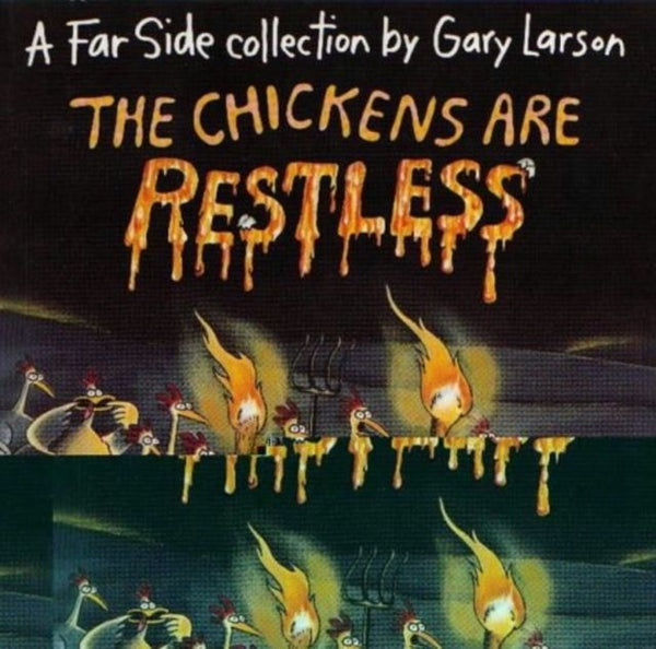 The Chickens are Restless A Far Side Collection Gary Larson