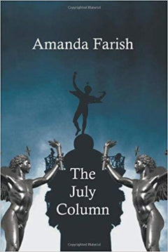 The July Column Amanda Farish