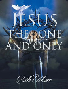 Jesus The One And Only - Beth Moore (DVD)