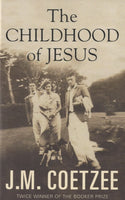 The Childhood of Jesus - J. M. Coetzee