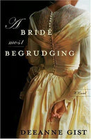 A Bride Most Begrudging Deeanne Gist