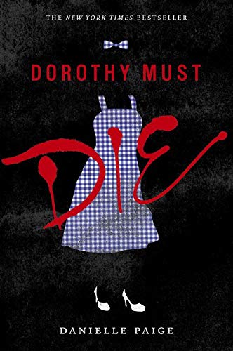Dorothy Must Die Danielle Paige