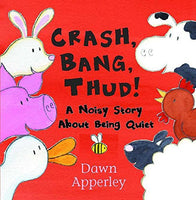 Crash, Bang, Thud Dawn Apperley