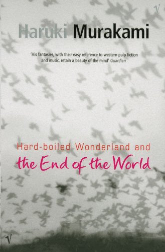 Hard-boiled Wonderland and the End of the World Haruki Murakami