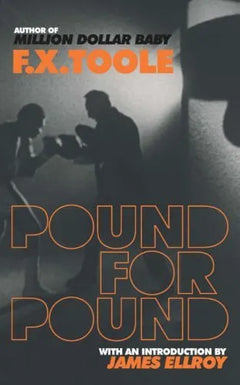 Pound for Pound - F. X. Toole