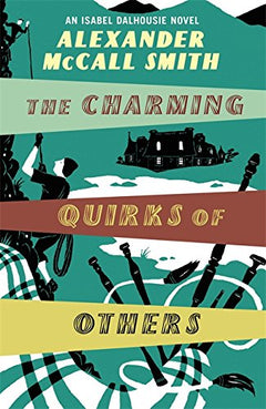 The Charming Quirks of Others - Alexander McCall Smith