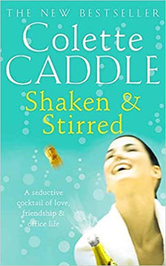 Shaken and Stirred Colette Caddle