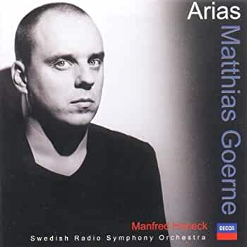 Matthias Goerne . Manfred Honeck . Swedish Radio Symphony Orchestra - Arias