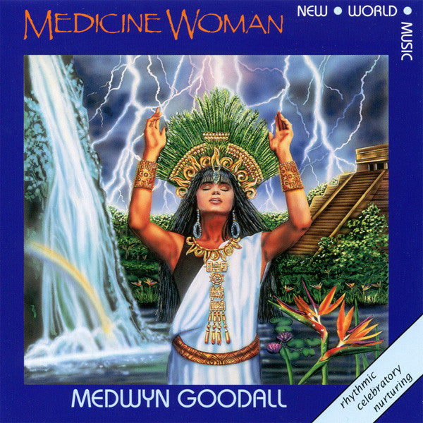 Medwyn Goodall - Medicine Woman
