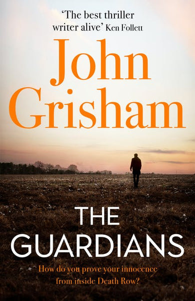 The Guardians - John Grisham