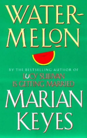 Watermelon Marian Keyes