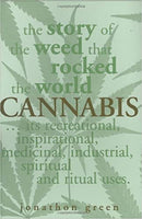 Cannabis : The Story of a Weed That Rocked the World Jonathon Green