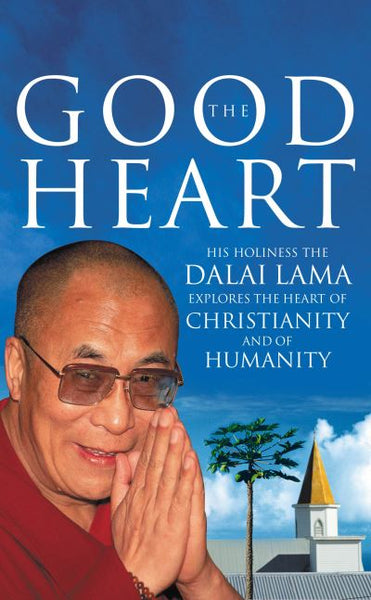 The Good Heart - Dalai Lama