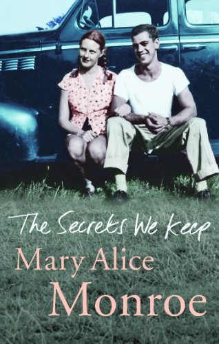 The Secrets We Keep Mary Alice Monroe