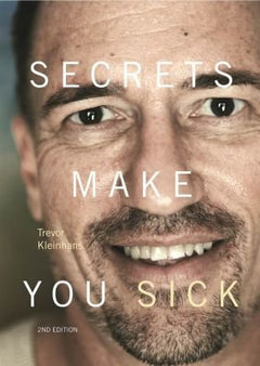 Secrets Make You Sick - Trevor Kleinhans