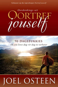 Oordenkings uit oortref jouself - Joel Osteen