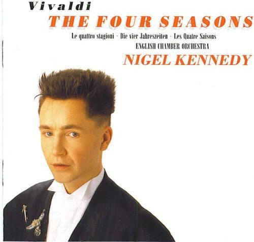 Vivaldi - English Chamber Orchestra, Nigel Kennedy - The Four Seasons - Le Quattro Stagioni, Die Vier Jahreszeiten, Les Quatre Saisons)