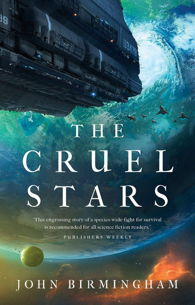 The Cruel Stars John Birmingham