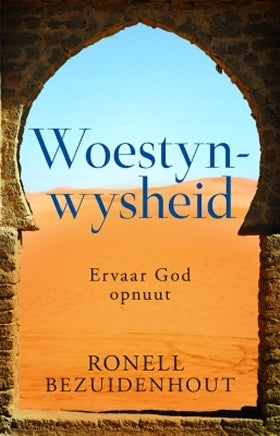 Woestynwysheid - Ronell Bezuidenhout