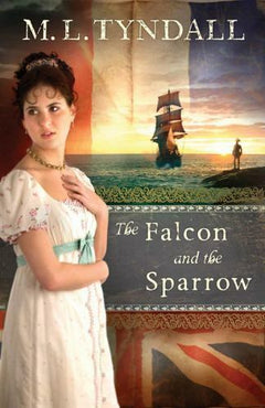 The Falcon and the Sparrow M. L. Tyndall