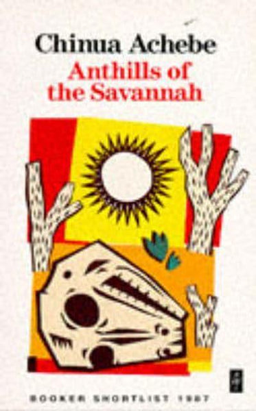 Anthills of the Savannah Chinua Achebe
