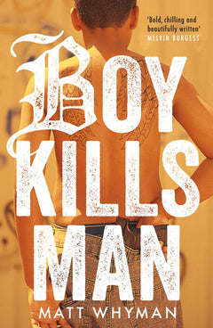 Boy Kills Man Matt Whyman