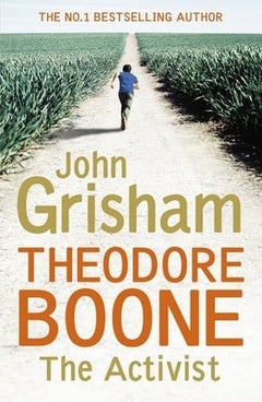 Theodore Boone The Activist John Grisham