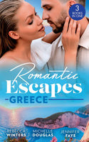 Romantic Escapes : Greece - Rebecca Winters