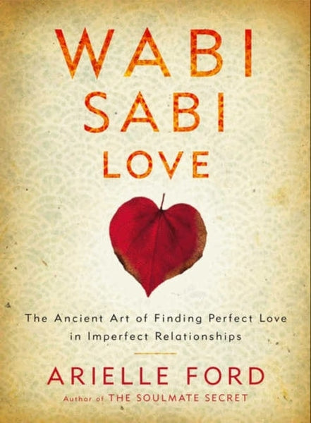 Wabi sabi love Arielle Ford