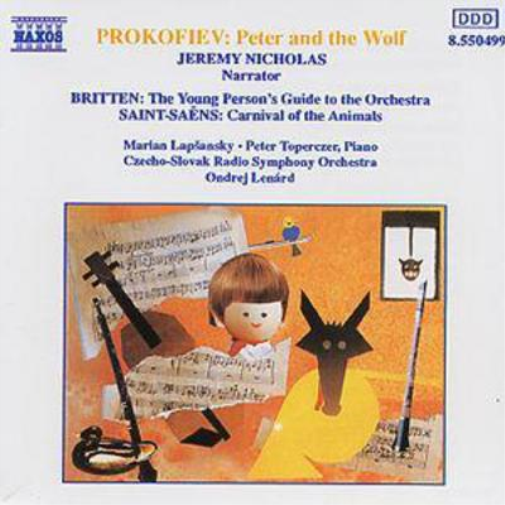 Prokofiev, Britten, Saint-Saens  - Peter And The Wolf / The Young Person's Guide To The Orchestra / Carnival Of The Animals