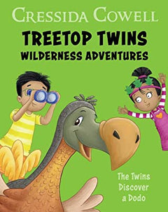 Cressida Cowell Treetop twins wilderness adventures the twins discover a dodo