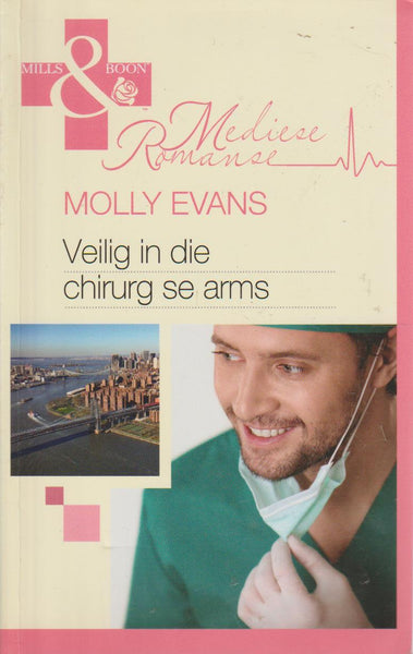 Veilig In Die Chirurg Se Arms - Molly Evans