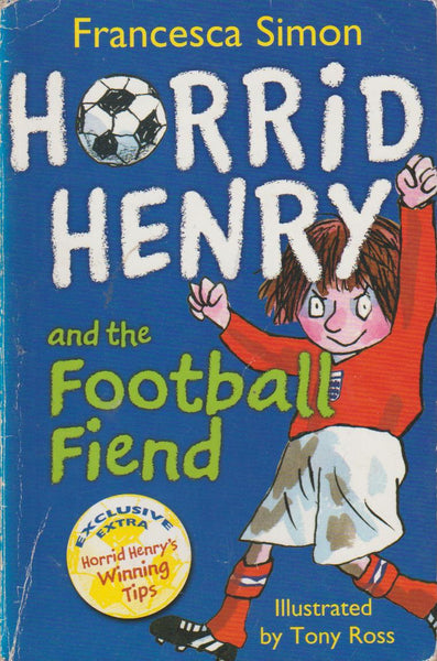 Horrid Henry And The Football Fiend Francesca Simon