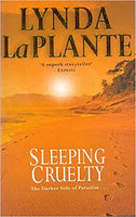 Sleeping Cruelty  Lynda La Plante