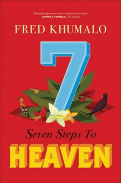 Seven Steps to Heaven Fred Khumalo
