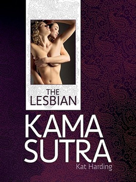 The Lesbian Kama Sutra Kat Harding