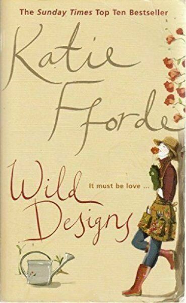 Wild Designs Katie Fforde