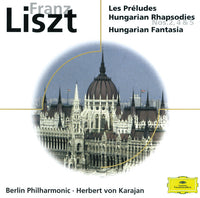 Franz Liszt - Les Preludes, Hungarian Rhapsodies nos. 2,4,5