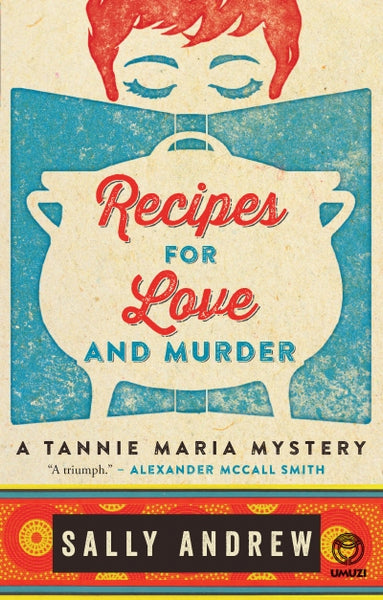 Recipes For Love And Murder - Sally Andrew