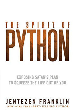 The Spirit of Python - Jentezen Franklin
