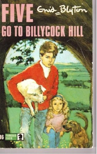 Five Go to Billycock Hill Enid Blyton
